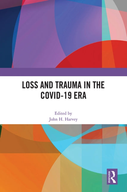 Book cover of: Loss and Trauma in the COVID-19 Era