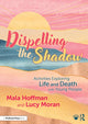 Book cover of: Dispelling the Shadow. By: Mala Hoffman