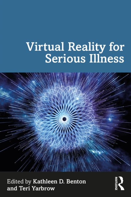 Book cover of: Virtual Reality for Serious Illness