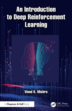 An Introduction to Deep Reinforcement Learning