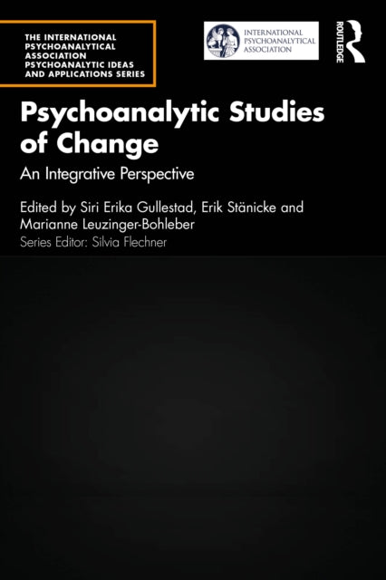 Book cover of: Psychoanalytic Studies of Change. By: Siri Gullestad