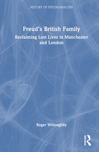 Book cover of: Freud’s British Family. By: Roger Willoughby