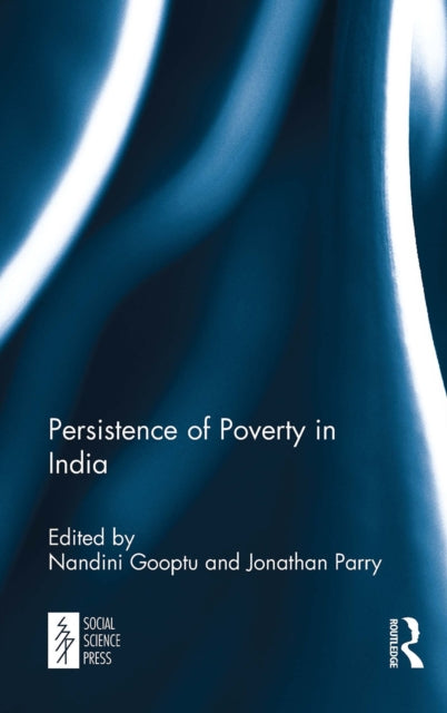 Book cover of: Persistence of Poverty in India. By: Nandini Gooptu