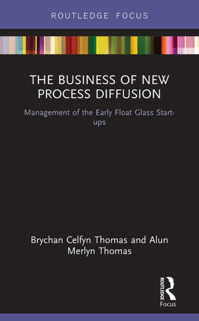 Book cover of: Business of New Process Diffusion. By: Brychan Celfyn Thomas
