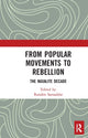 Book cover of: From Popular Movements to Rebellion. By: Ranabira Samaddara
