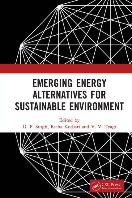 Book cover of: Emerging Energy Alternatives for Sustainable Environment. By: Singh, D. P.