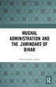Book cover of: Mughal Administration and the Zamindars of Bihar. By: Tahir Hussain Ansari