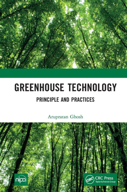 Book cover of: Greenhouse Technology. By: Arupratan Ghosh