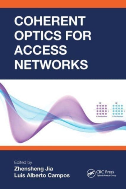 Book cover of: Coherent Optics for Access Networks. By: Zhensheng Jia