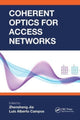 Book cover of: Coherent Optics for Access Networks. By: Zhensheng Jia