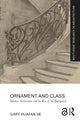 Book cover of: Ornament and Class. By: Gary Huafan He