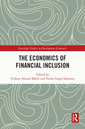 The Economics of Financial Inclusion