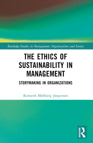 The Ethics of Sustainability in Management