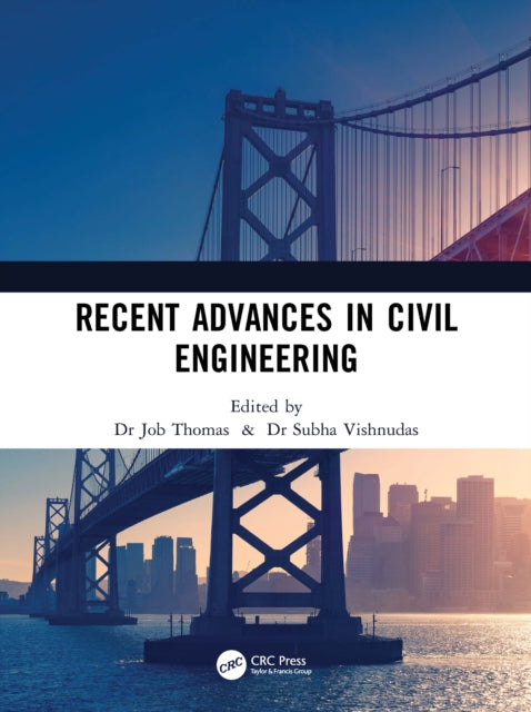 Book cover of: Recent Advances in Civil Engineering. By: Job Thomas