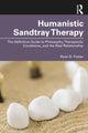Book cover of: Humanistic Sandtray Therapy. By: Ryan D. Foster