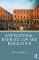 Book cover of: International Banking Law and Regulation