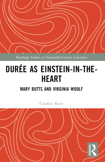 Book cover of: Duree as Einstein-in-the-Heart. By: Candice Lee Kent