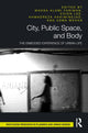 Book cover of: City, Public Space, and Body