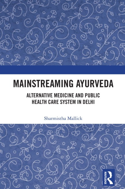 Book cover of: Mainstreaming Ayurveda