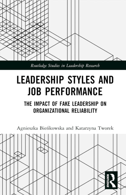 Book cover of: Leadership Styles and Job Performance. By: Agnieszka Bieńkowska