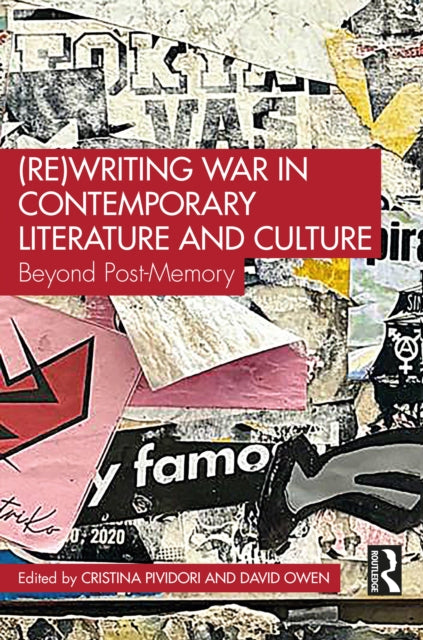 Book cover of: (Re)Writing War in Contemporary Literature and Culture