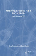 Mastering Technical Art in Unreal Engine