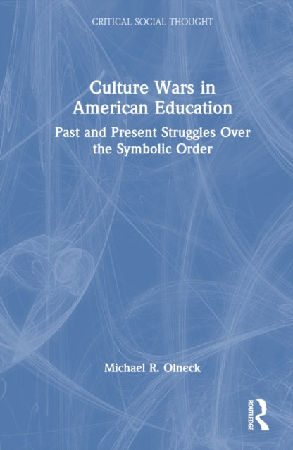 Book cover of: Culture Wars in American Education