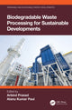 Book cover of: Biodegradable Waste Processing for Sustainable Developments. By: Arbind Prasad