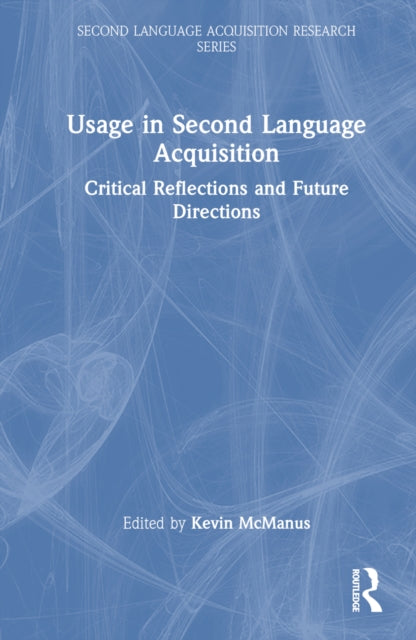 Book cover of: Usage in Second Language Acquisition. By: Kevin McManus