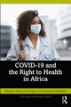 Book cover of: COVID-19 and the Right to Health in Africa