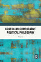 Book cover of: Confucian Comparative Political Philosophy