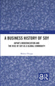 Book cover of: Business History of Soy