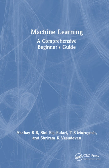 Book cover of: Machine Learning. By: Akshay B. R