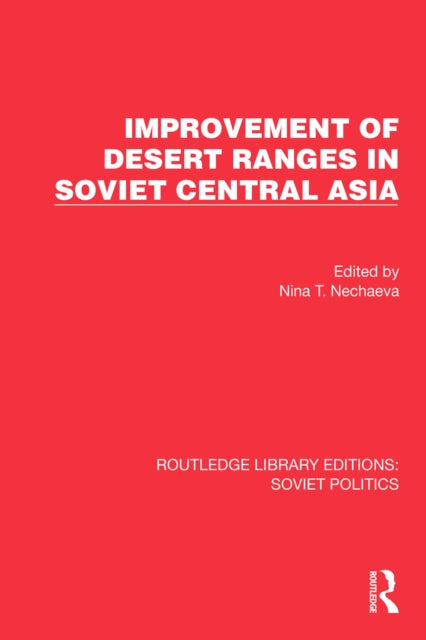 Book cover of: Improvement of Desert Ranges in Soviet Central Asia