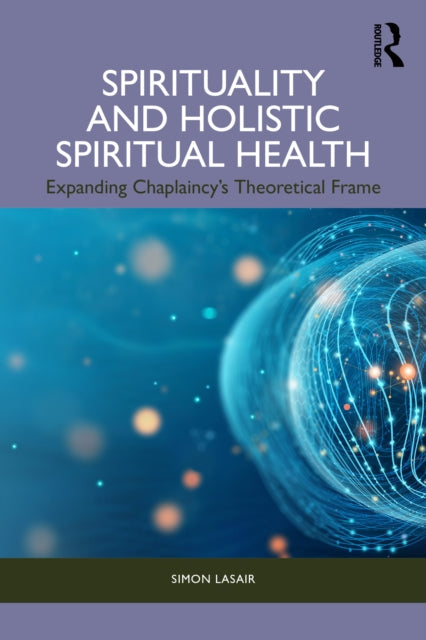Book cover of: Spirituality and Holistic Spiritual Health