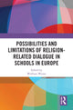 Book cover of: Possibilities and Limitations of Religion-Related Dialogue in Schools in Europe. By: Wolfram Weisse