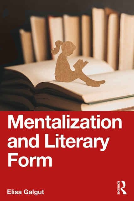 Book cover of: Mentalization and Literary Form