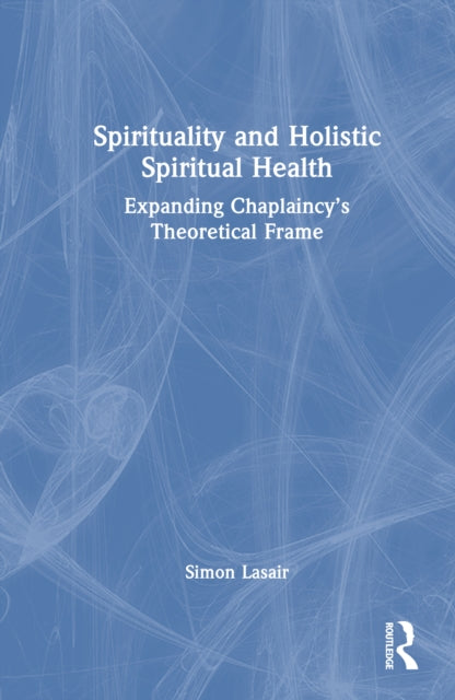 Book cover of: Spirituality and Holistic Spiritual Health