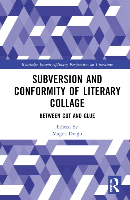 Subversion and Conformity of Literary Collage