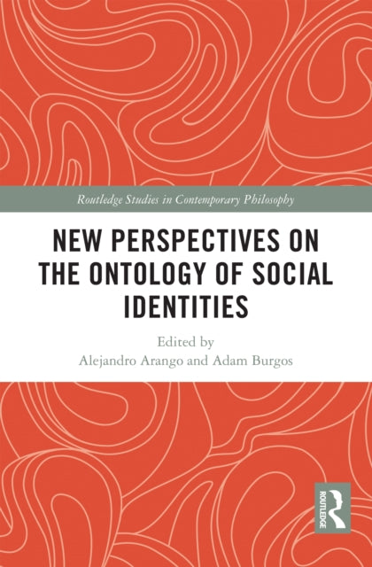 Book cover of: New Perspectives on the Ontology of Social Identities. By: Alejandro Arango