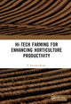 Book cover of: Hi-Tech Farming for Enhancing Horticulture Productivity. By: P. Parvatha Reddy