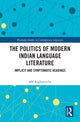 Book cover of: Politics of Modern Indian Language Literature
