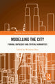 Book cover of: Modelling the City. By: Wiesawa Duzy