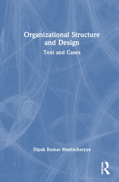 Organizational Structure and Design