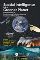 Book cover of: Spatial Intelligence for a Greener Planet. By: Kuldeep Chaurasia