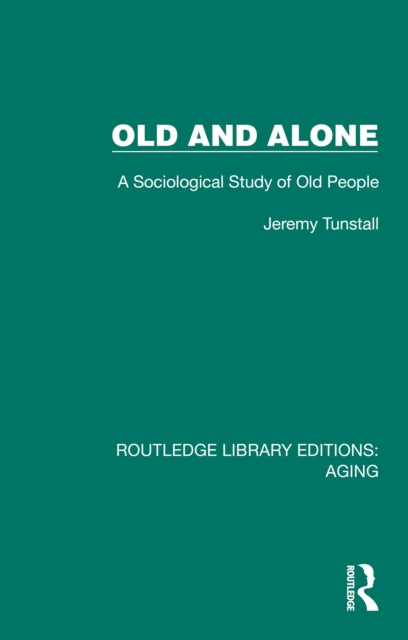 Book cover of: Old and Alone. By: Jeremy Tunstall