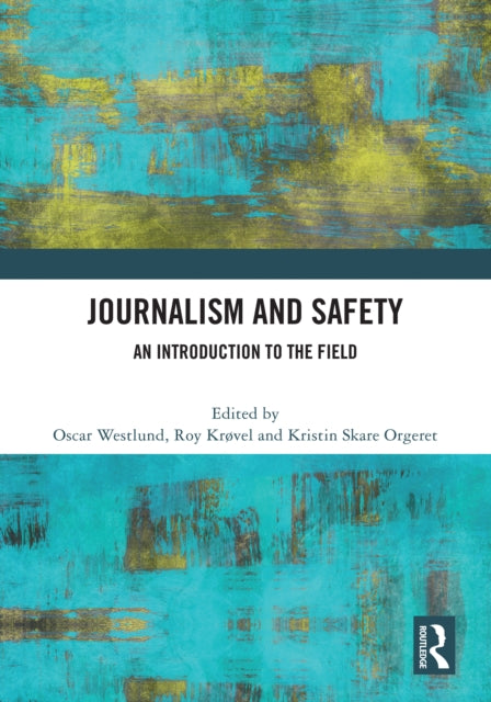 Book cover of: Journalism and Safety