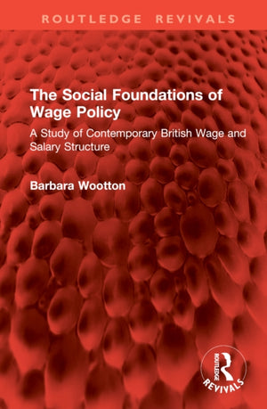 The Social Foundations of Wage Policy