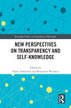 Book cover of: New Perspectives on Transparency and Self-Knowledge. By: Adam Andreotta