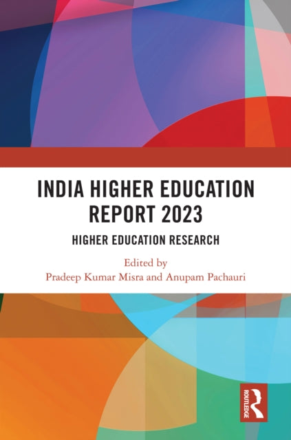 Book cover of: India Higher Education Report 2023